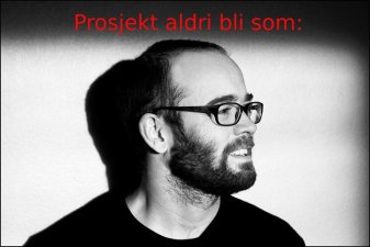 xProsjekt-aldri-bli-som-Aakvaag-generasjonskampen